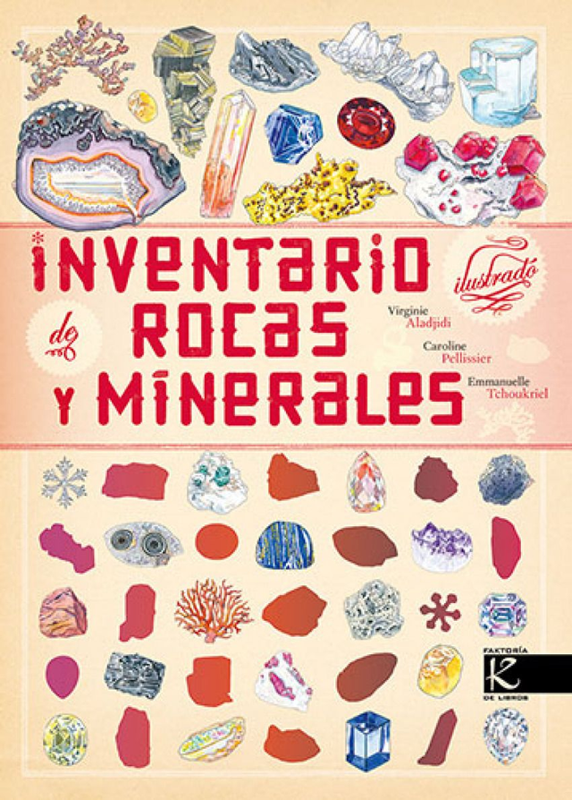Inventario de rocas y minerales - Virgine Aladjidi, Caroline Pellissier, Emmanuelle Tchoukriel