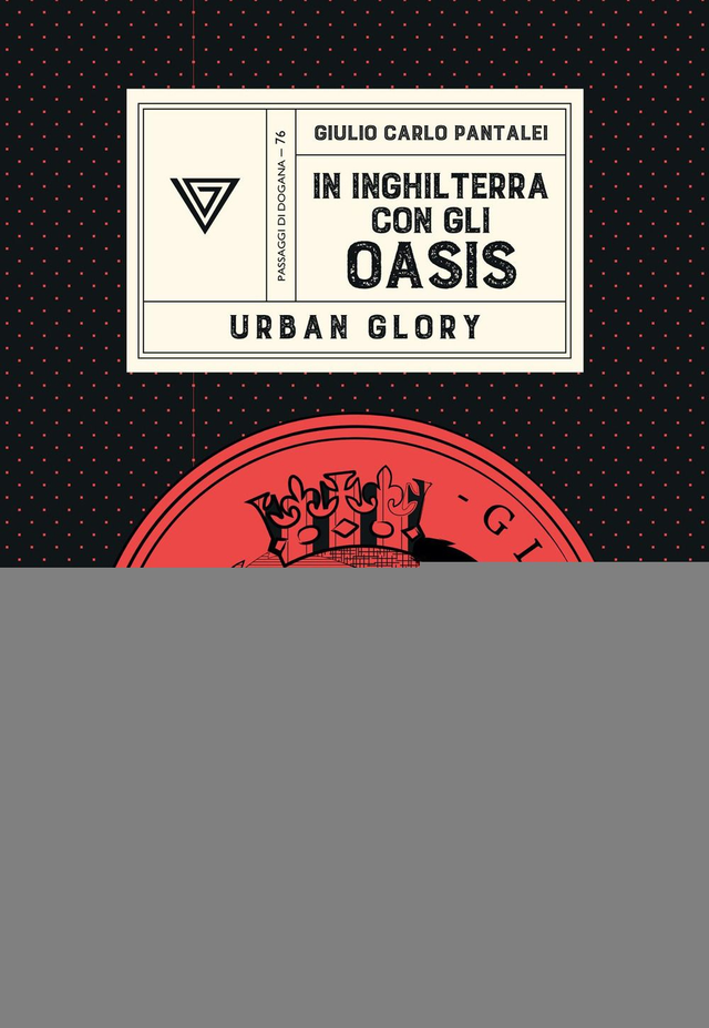 Pantalei Giulio Carlo - In Inghilterra con gli Oasis