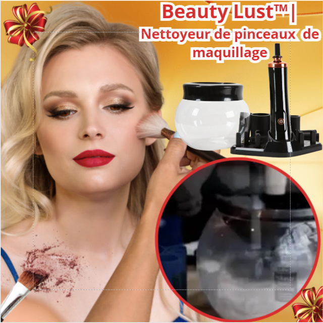 Beauty Lust™ nettoie vos pinceaux en quelques secondes pour un maquillage impeccable et une peau protégée ✨💄