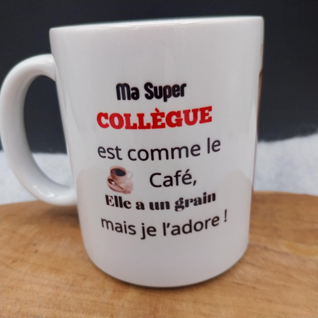 Mug "ma super collègue " humour