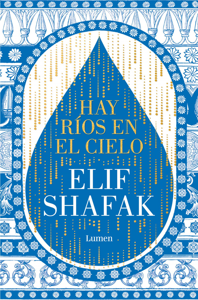 Hay ríos en el cielo - Elif Shafak