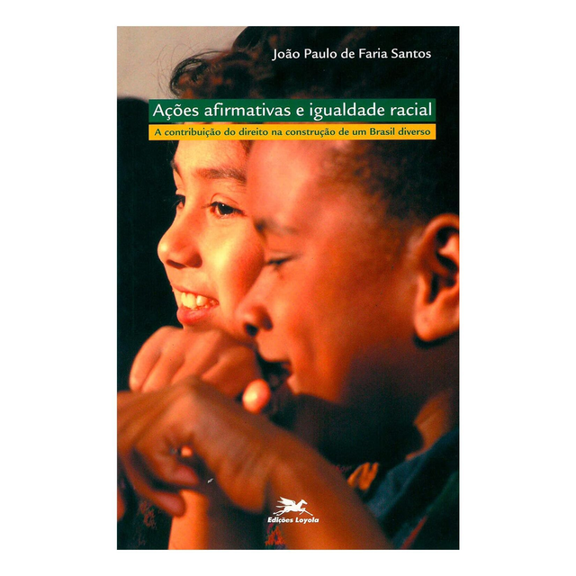 Ações afirmativas e igualdade racial