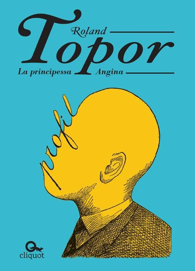 Topor Roland - La principessa Angina (Cliquot)