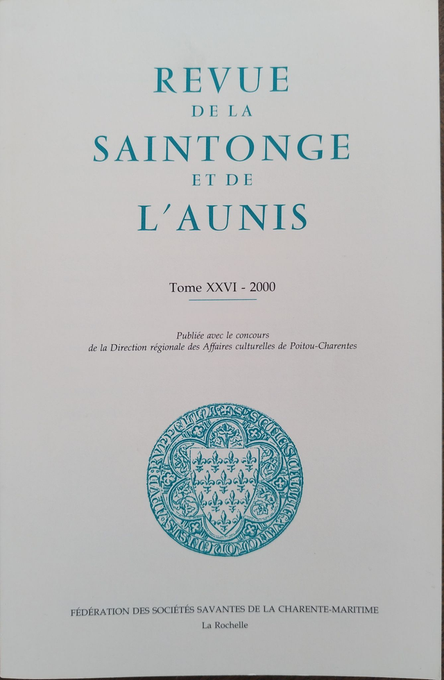 Revue de la Saintonge et de l’Aunis - Tome XXVI - 2000