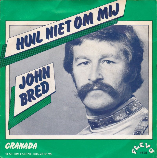 John Bred - Huil Niet Om Mij