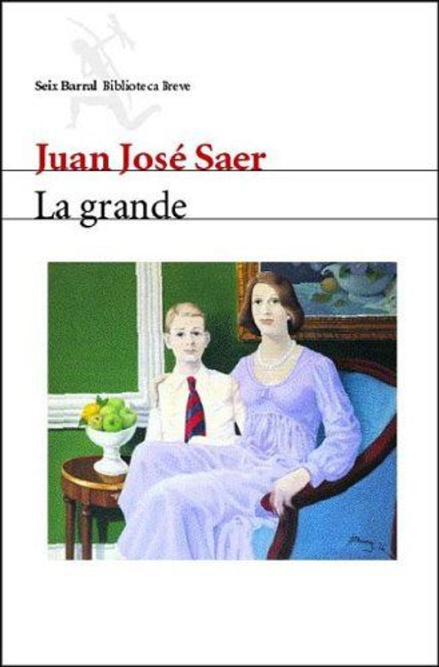 La grande - Juan José Saer