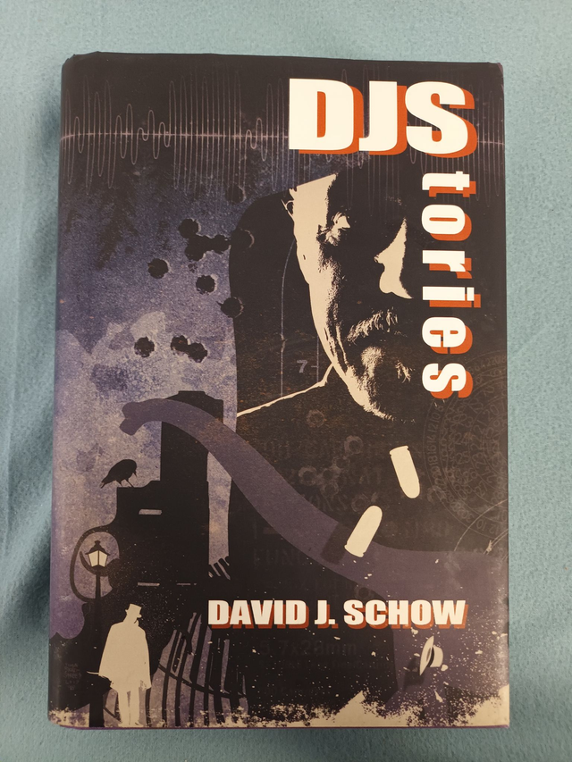 DJStories BY DAVID J. SCHOW. PUBLISHED BY SUBTERRANEAN PRESS 2018