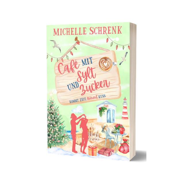 Café mit Sylt & Zucker 4 "Kommt Zeit, kommt Kuss" (Taschenbuch) 