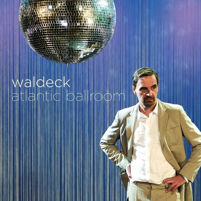 WALDECK
"Atlantic Balroom"