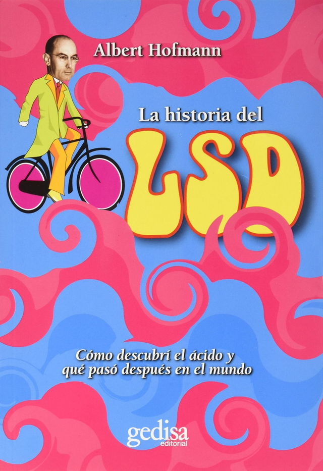 La historia del LSD - Albert Hofmann