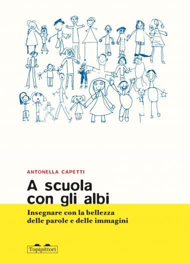 A SCUOLA CON GLI ALBI - di Antonella Capetti