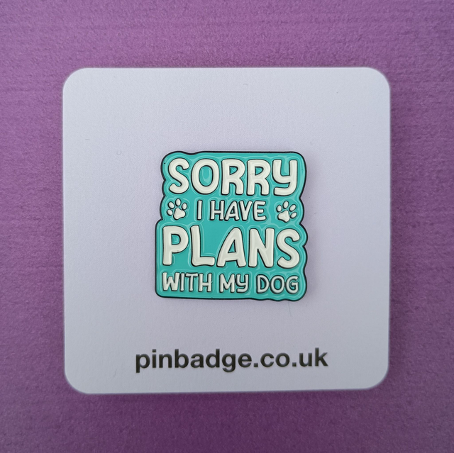 Sorry I have plans with my dog