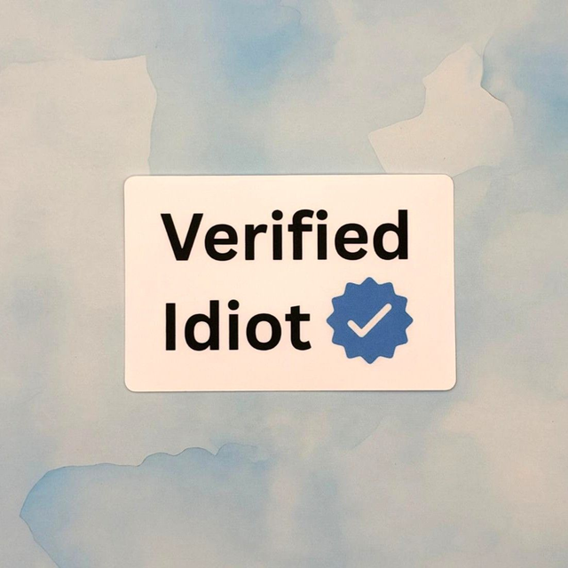 Verified Idiot