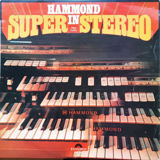 Pete Colley - Hammond In Super Stereo (LP)