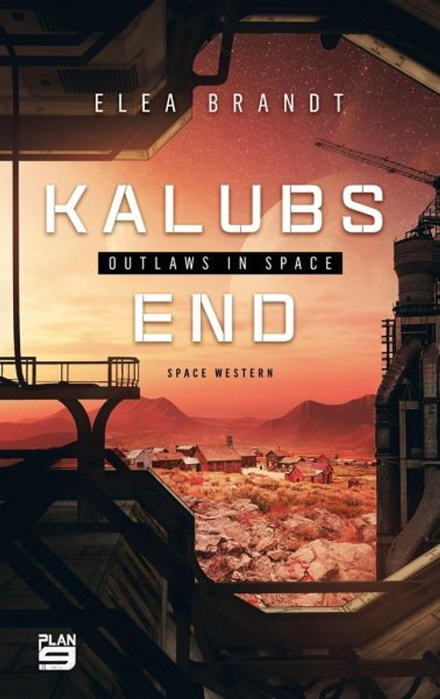 Kalubs End. Outlaws in Space von Elea Brandt