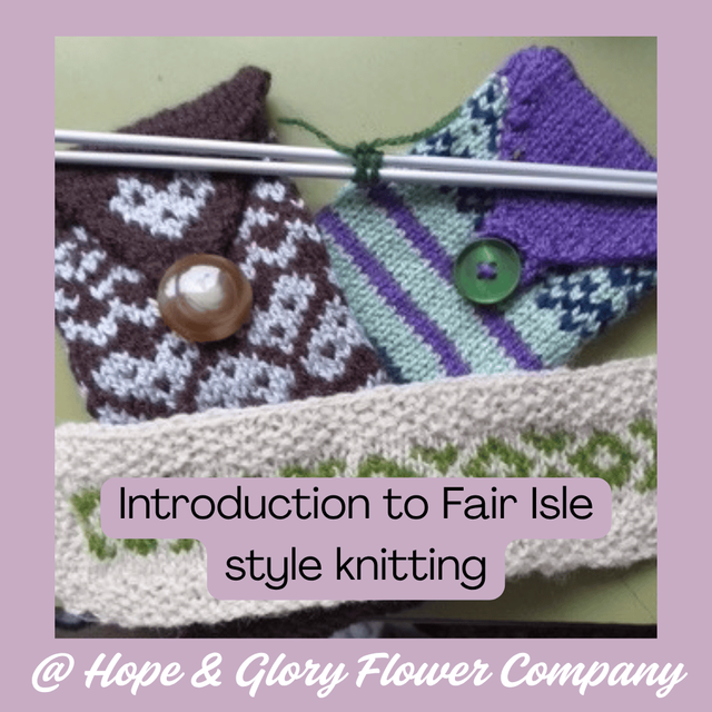 15th November - Introduction to Fair Isle style knitting