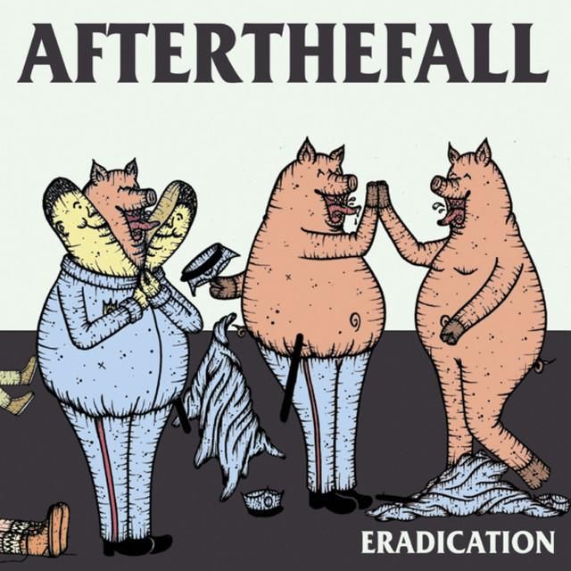 AFTER THE FALL "Eradication"