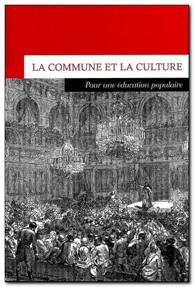 La Commune et la culture. Pour une éducation populaire