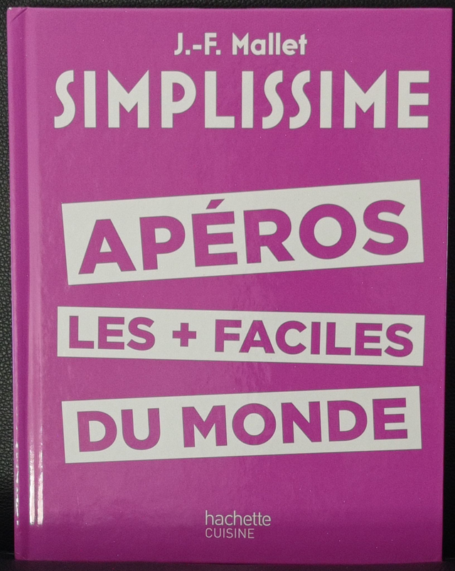 Apéros les + faciles du monde de J.F. Mallet