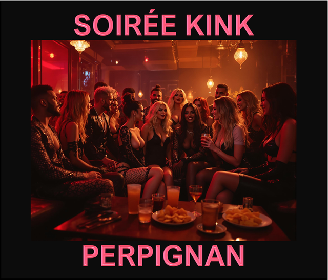 SOIRÉ KINK PERPIGNAN