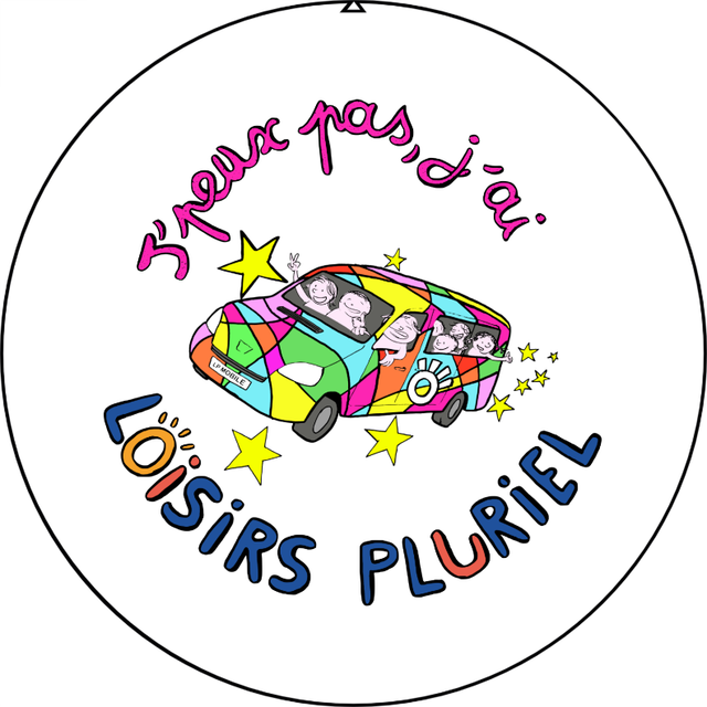 Badge "J'peux pas, j'ai Loisirs Pluriel"