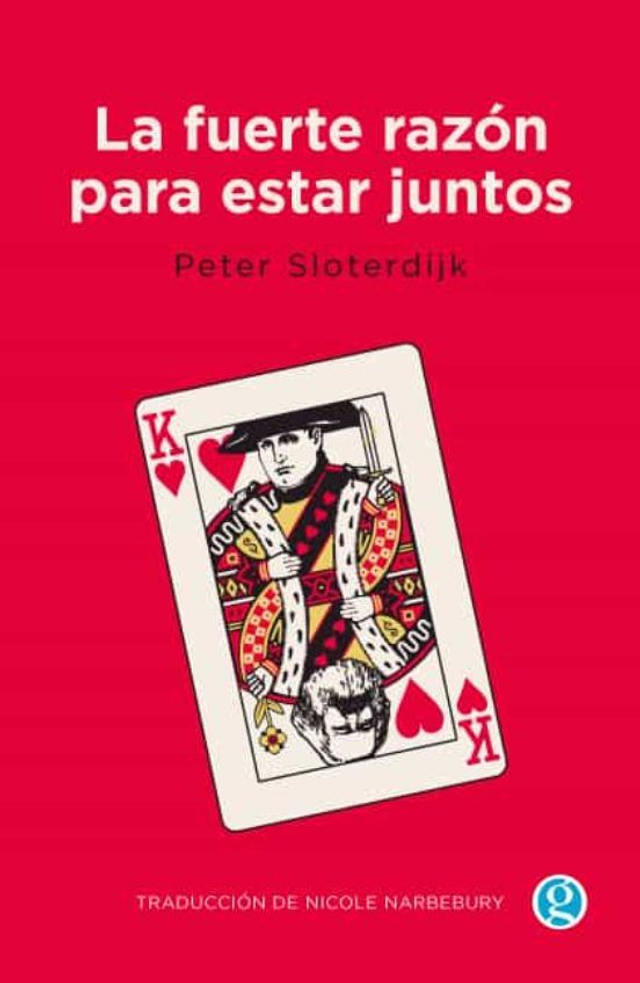La fuerte razón para estar juntos - Peter Sloterdijk