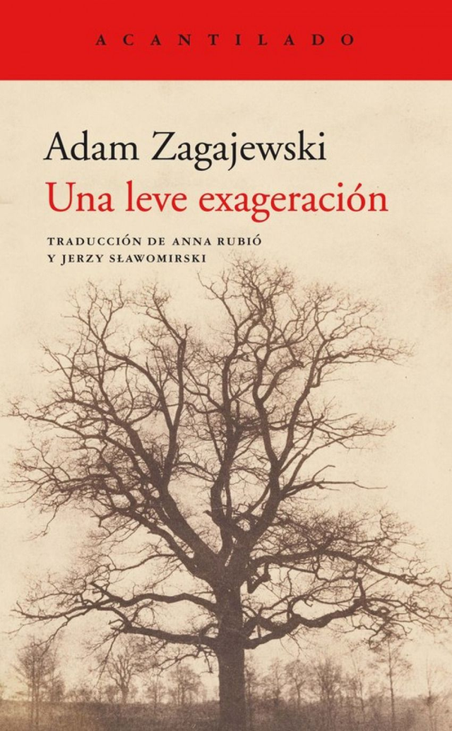 Una leve exageración - Adam Zagajewski