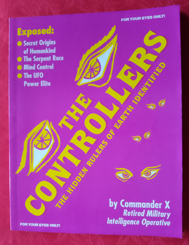 THE CONTROLLERS  The Hidden Rulers of Earth Identified by COMMANDER X