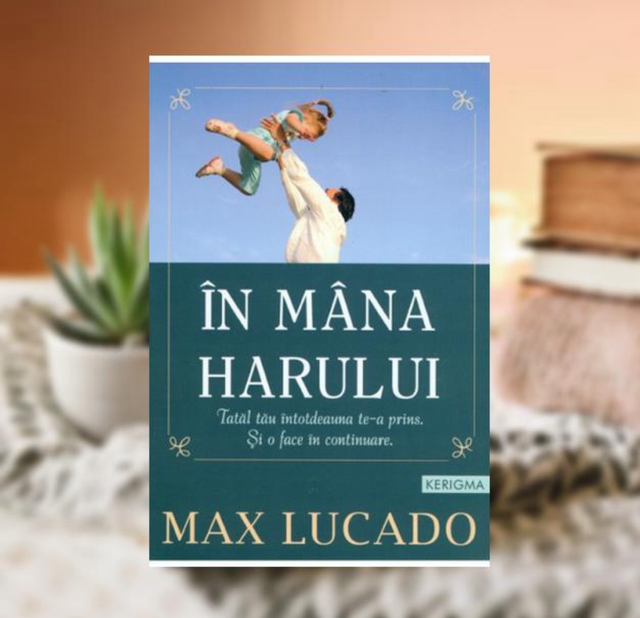 In mana Harului -- Max Lucado