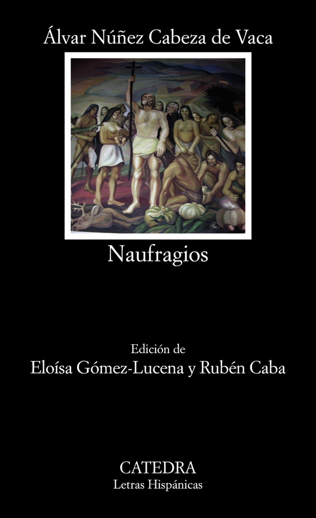 Naufragios - Álvar Núñez Cabeza de Vaca