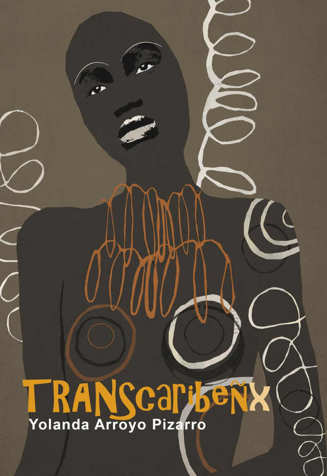 Transcaribeñx - Yolanda Arroyo Pizarro