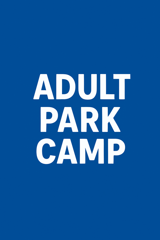 Adult Park Camp 25th October 2025