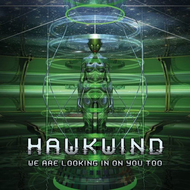 Hawkwind We Are Looking In On You Too