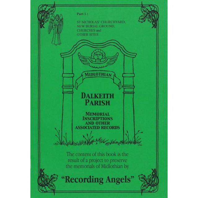Dalkeith Parish, Midlothian (Part 1) Monumental Inscriptions