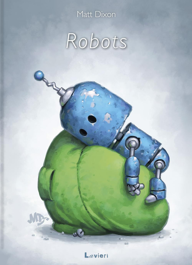 Robots. Ediz. A Colori - di Matt Dixon