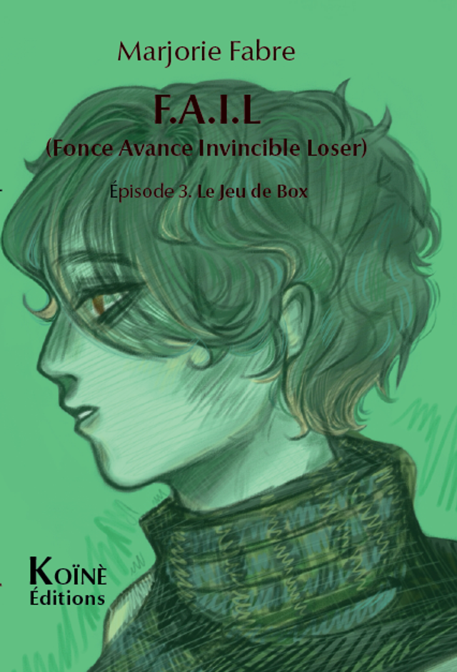 FAIL Episode 3 Le Jeu de Box de Marjorie Fabre