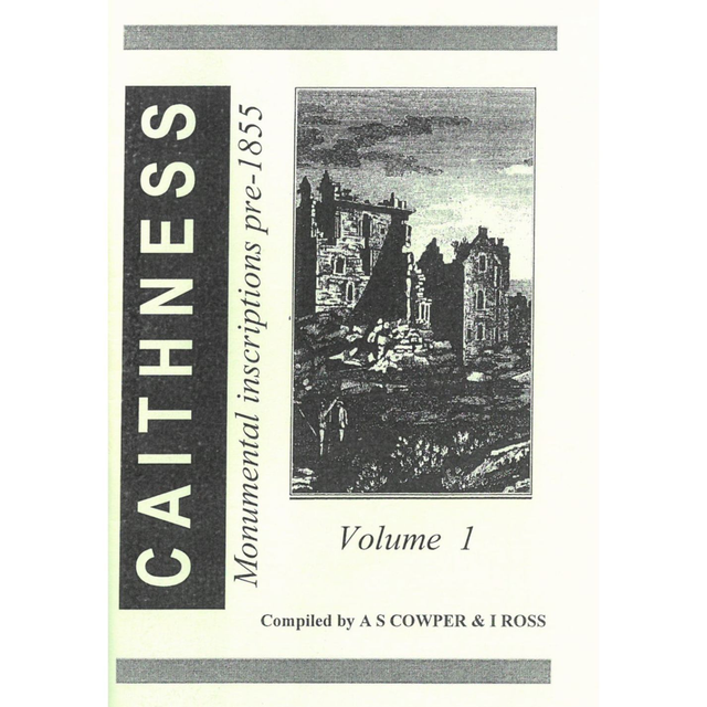 Caithness Monumental Inscriptions, Volume 1