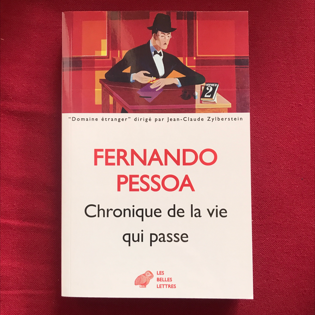 PESSOA Fernando - Chronique de la vie qui passe