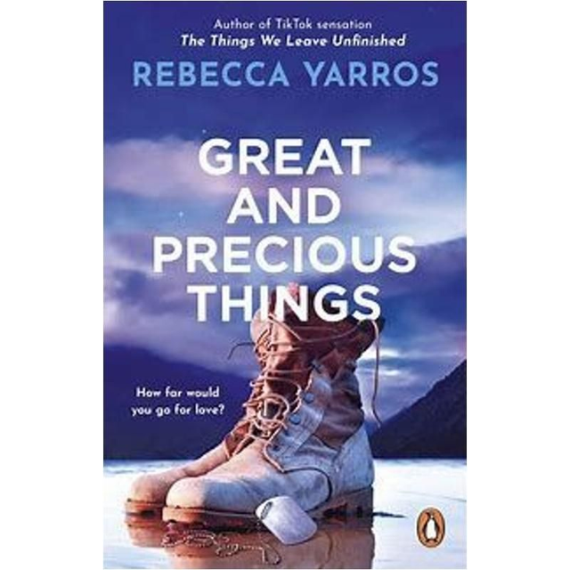 Great And Precious Things - Rebecca Yarros