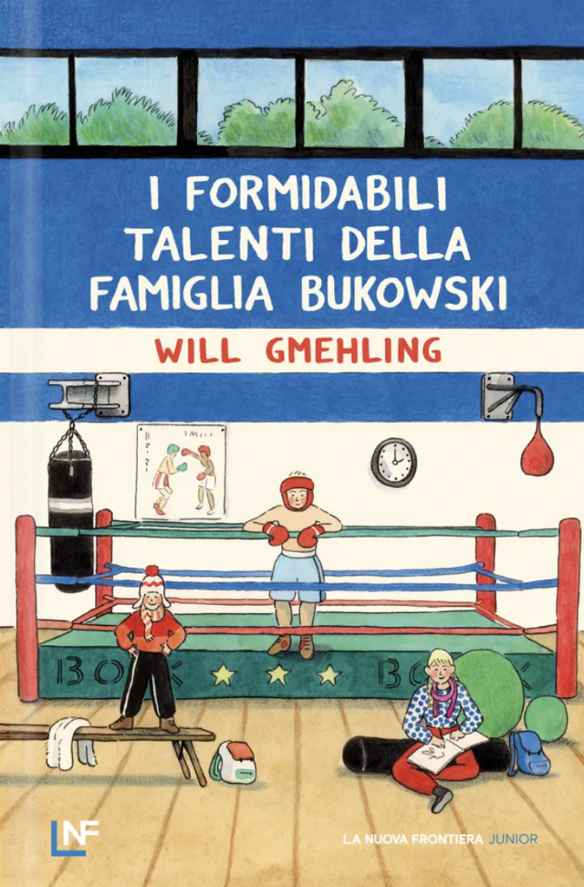 Gmehling Will - I formidabili talenti della famiglia Bukowski