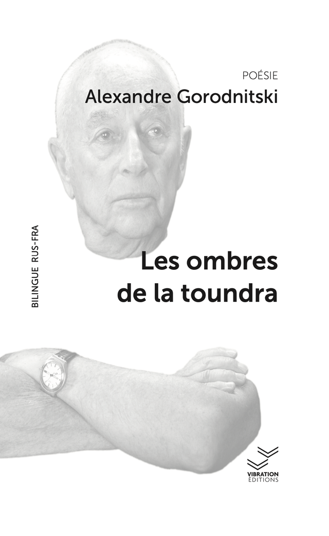 Les ombres de la toundra - Alexandre Gorodnitski - Traduction du russe de Florian Voutev