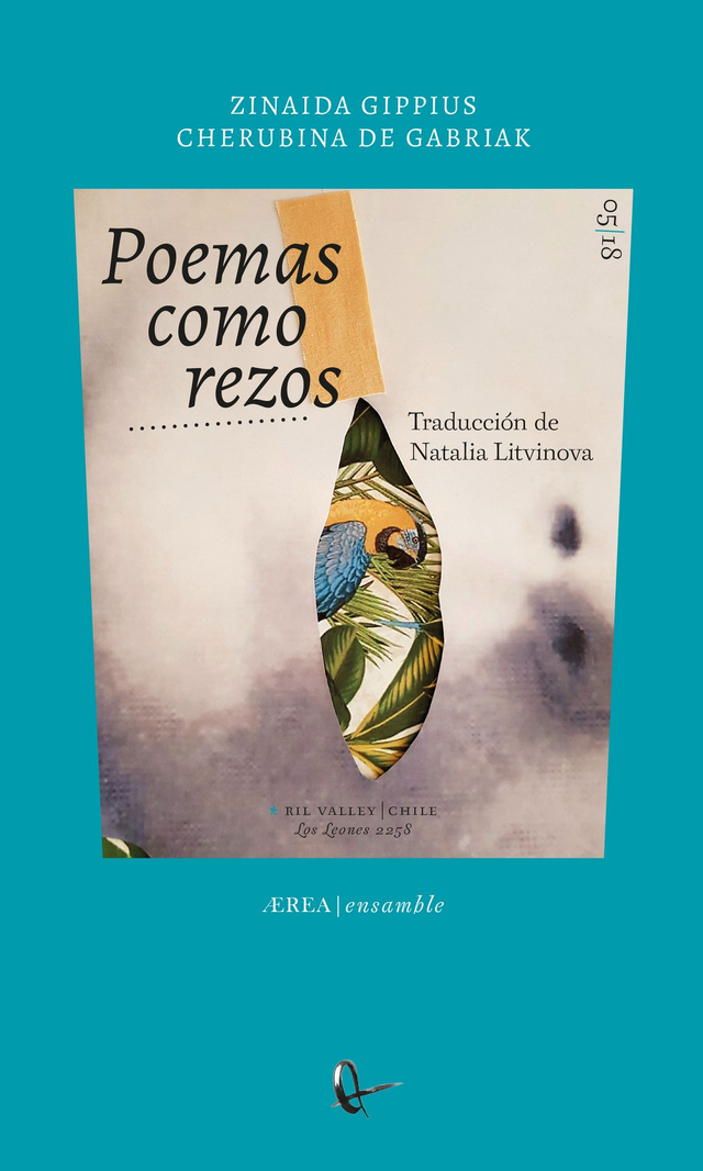 Poemas como rezos - Zinaida Gippius y Cherubina de Gabriak