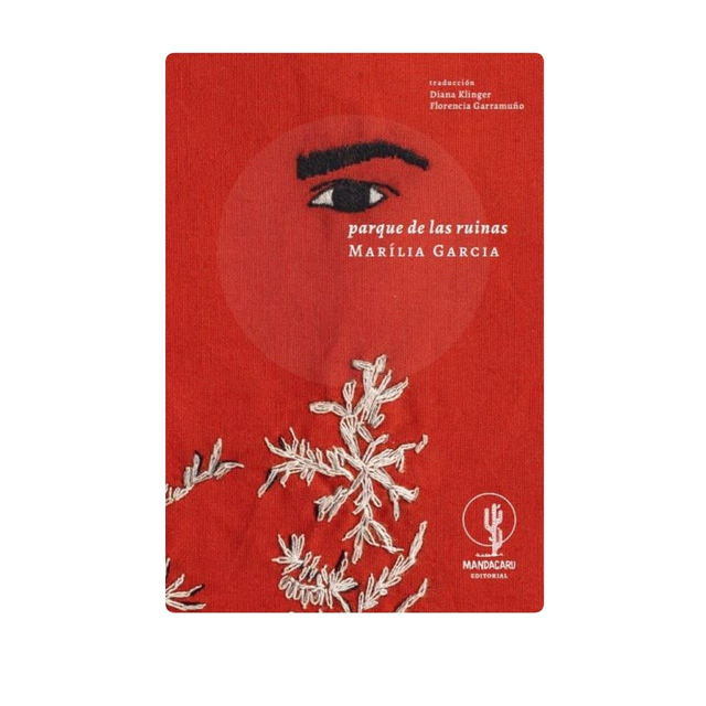 Parque de las ruinas - Marília Garcia