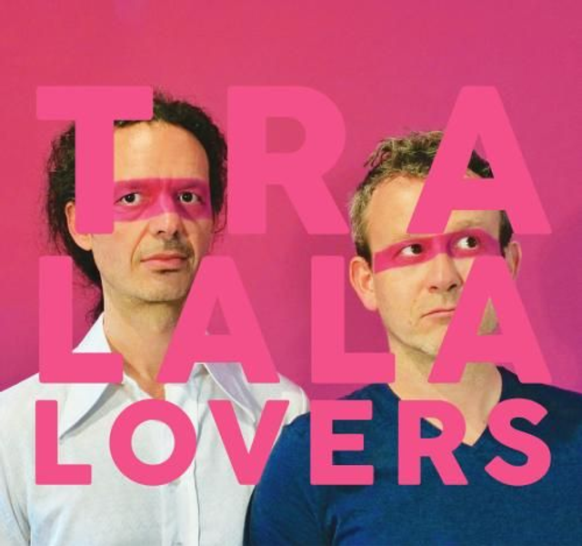 TRALALA LOVERS C'est un plaisir que d'aimer