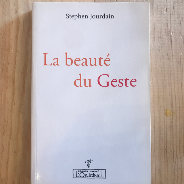 JOURDAIN Stephen - La beauté du geste