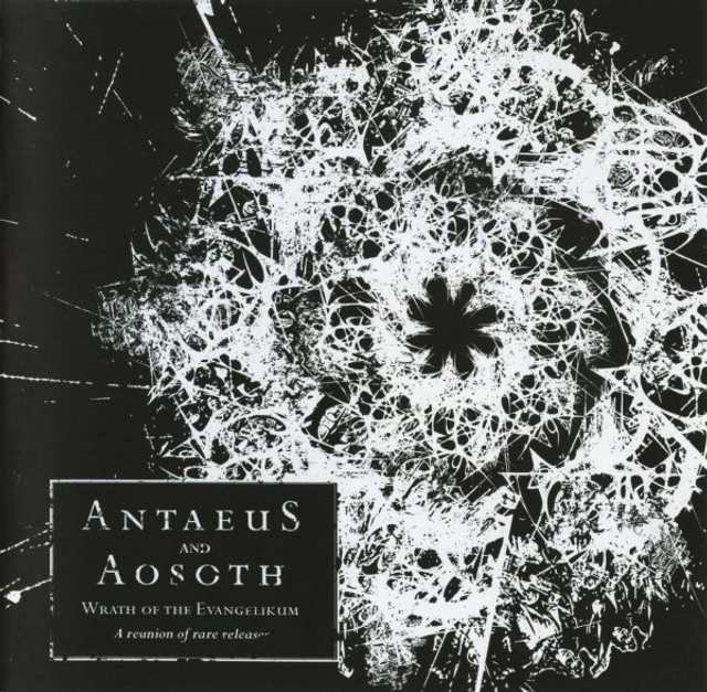 Antaeus And Aosoth ‎– Wrath Of The Evangelikum (A Reunion Of Rare Releases)