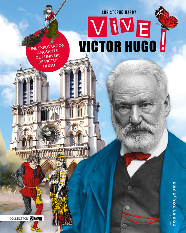 Vive Victor Hugo !, de Christophe Hardy