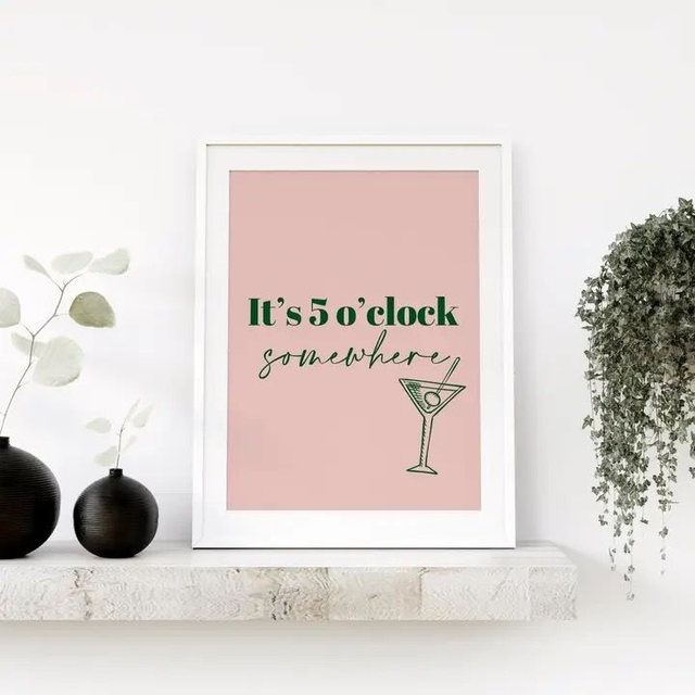 Its 5 o'clock somewhere 