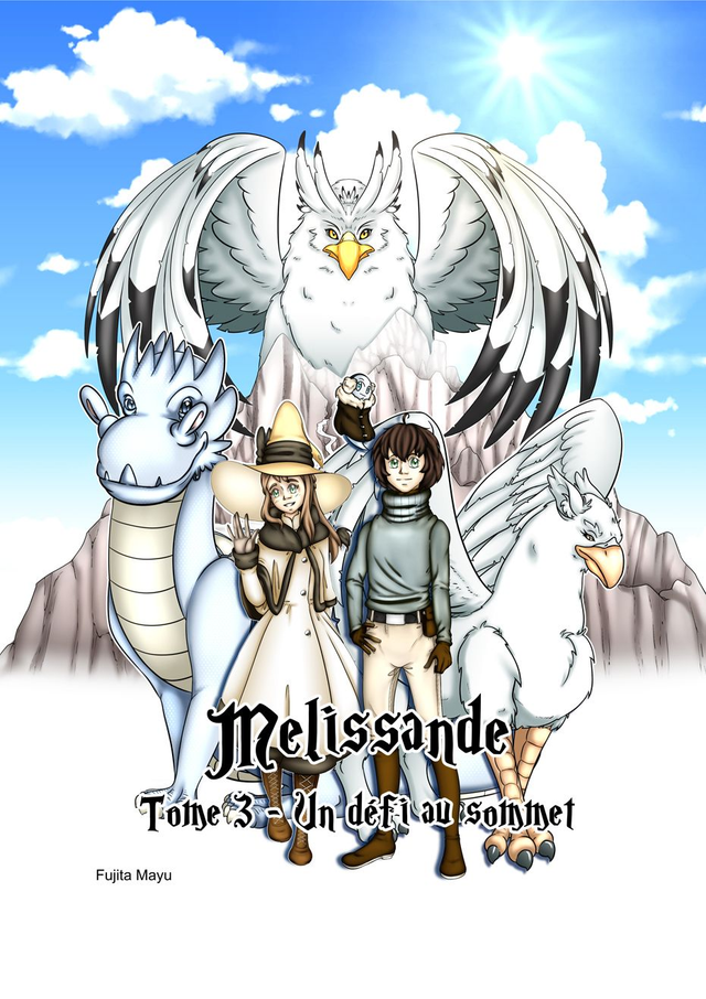 Melissande Tome 3 &quot; Un défi au sommet &quot;