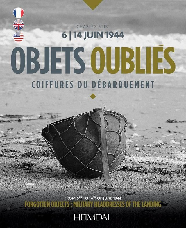 Editions Heimdal Objets Oubliés : Coiffures Du Débarquement (Hardcover) (Charles Stiri)